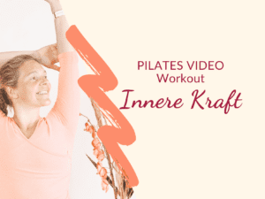 Produktbild PILATES Video Workout "Innere Kraft"