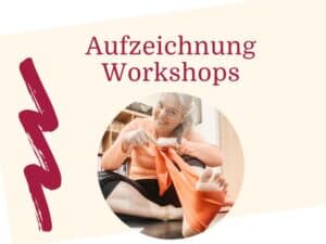 5. Aufzeichnungen Workshops